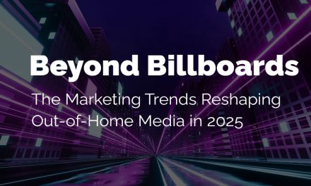 Beyond Billboards: The 2025 Marketing Trends Reshaping Out-of-Home Media  