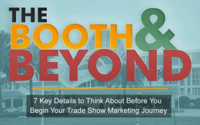 The Booth and Beyond: Fundamentals for Your First Trade Show