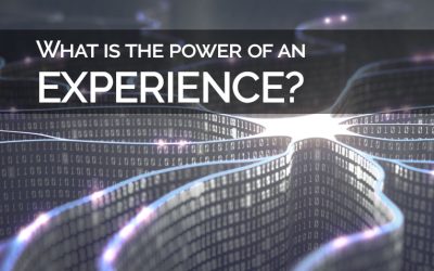 What is the Power of an Experience?
