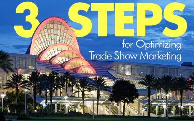 3 Steps for Optimizing Your Trade Show Marketing