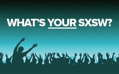 What’s Your SXSW?