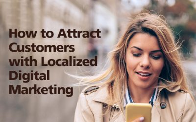 How to Attract Customers with Localized Digital Marketing