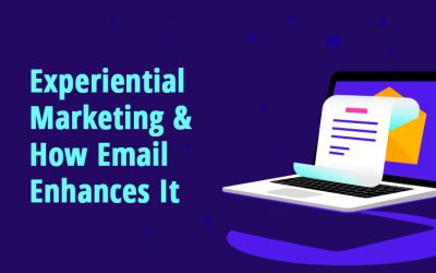 Experiential Marketing and How Email Enhances It