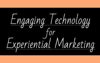 Engaging Tech for Experiential Marketing [Infographic]