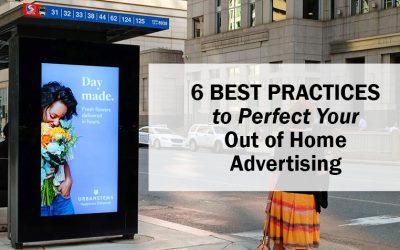 6 Best Practices to Perfect Your Out of Home Advertising