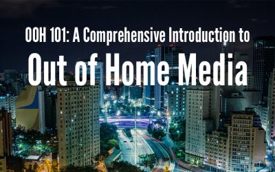 OOH 101: A Comprehensive Introduction to Out of Home Media [Ebook]