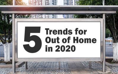5 Trends for Out of Home in 2020