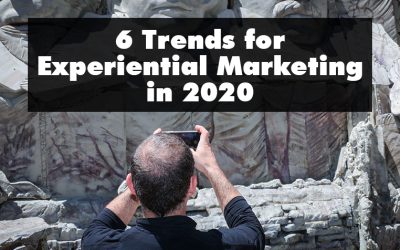 6 Trends for Experiential Marketing in 2020