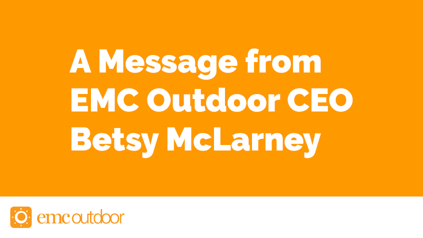 A Message from EMC Outdoor CEO Betsy McLarney