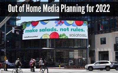 Out of Home Media Planning for 2022