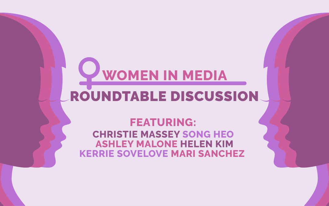 Women in Media: A Roundtable Discussion