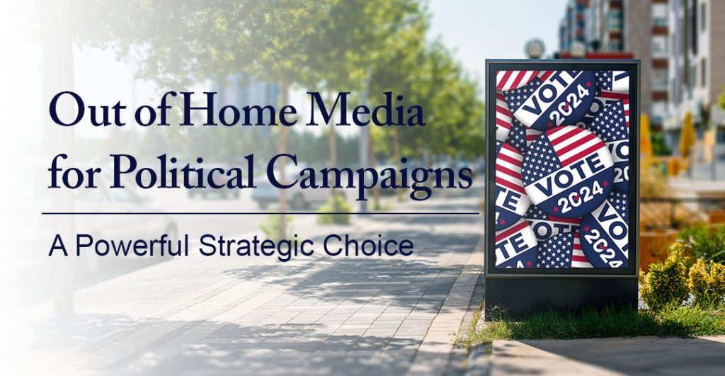 a picture of OOH media for political advertising