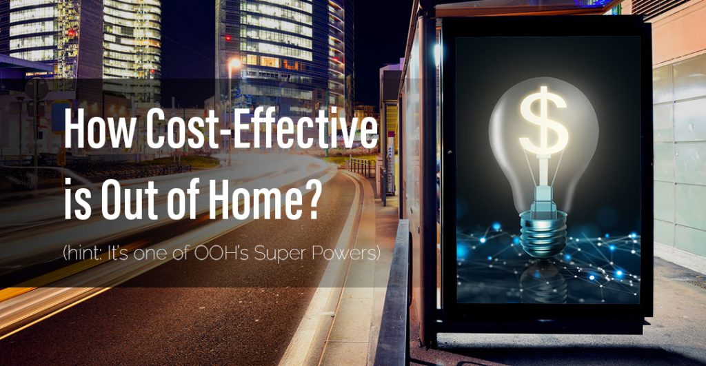 an image of out of home media, with text displaying the title of the article "How Cost-effective is Out of Home?"