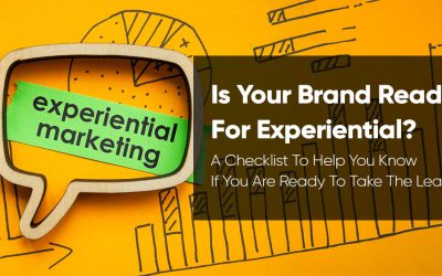 Experiential Marketing: Is Your Brand Ready For Success?