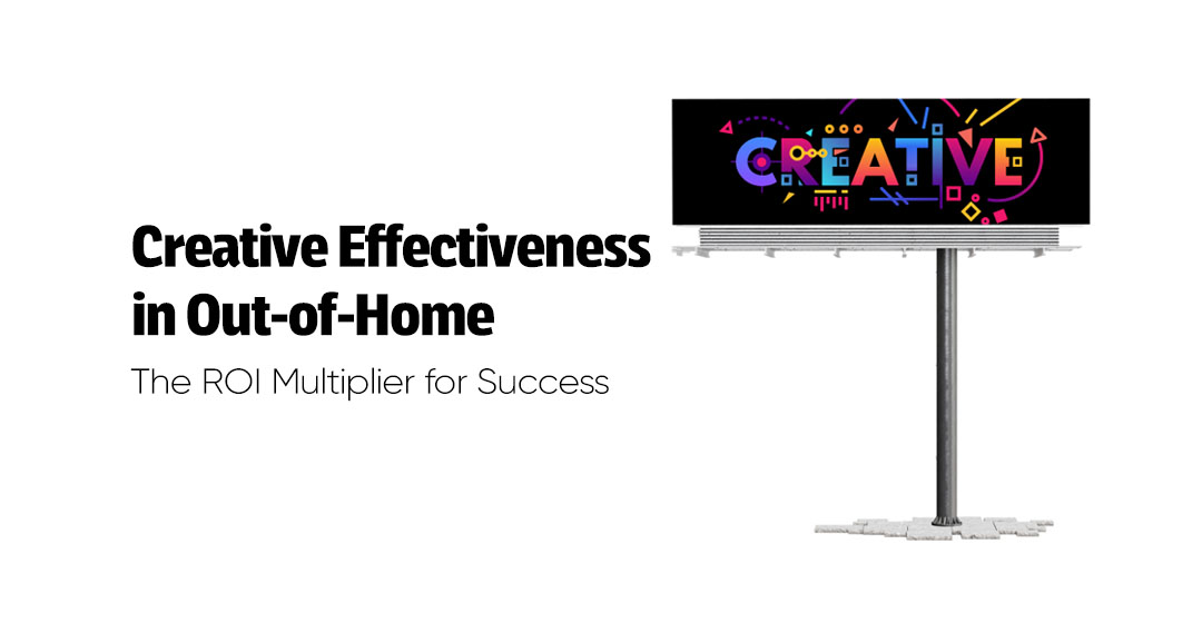 an image of a billboard that emphasized the importance of creative effectiveness in OOH