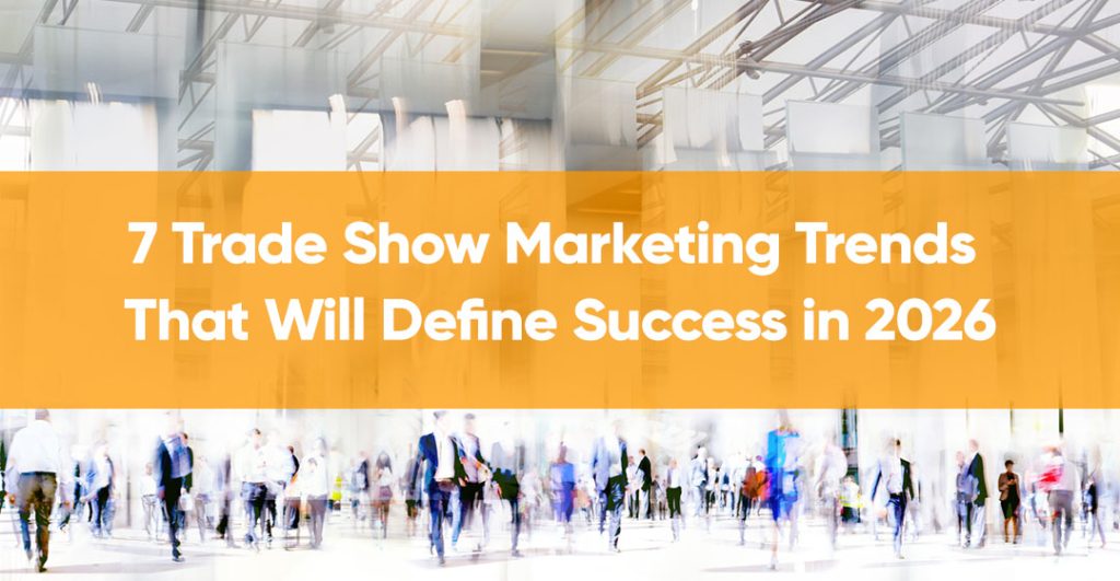 an image with a title for trade show marketing trends