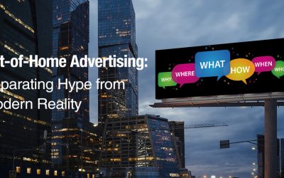 Out-of-Home Advertising: Separating Hype from Modern Reality
